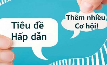 Top 10 tuyệt chiêu đặt tiêu đề bài viết bất động sản thu hút người xem